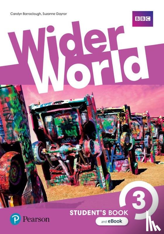 Gaynor, Suzanne, Barraclough, Carolyn - Wider World 3 Students' Book & eBook