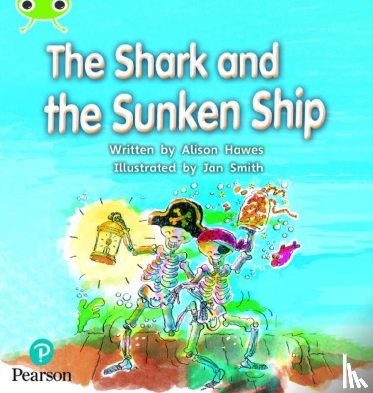 Hawes, Alison - Bug Club Phonics - Phase 4 Unit 12: The Shark and the Sunken Ship