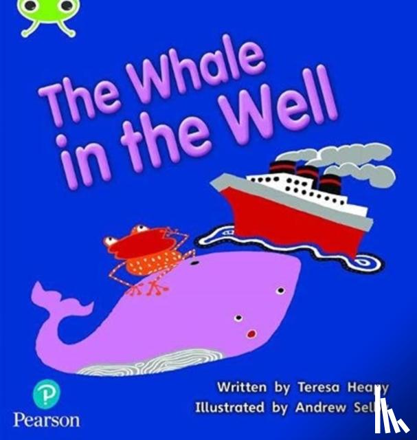Heapy, Teresa - Bug Club Phonics - Phase 5 Unit 21: The Whale in the Well