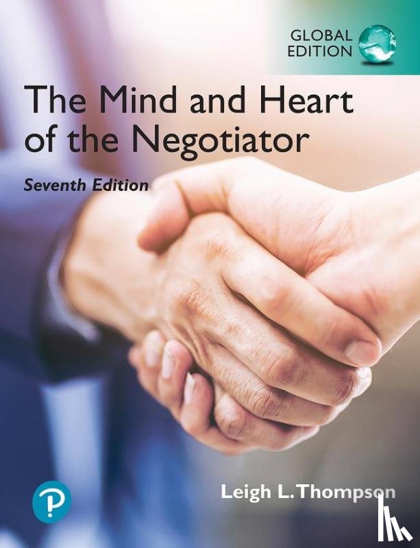 Thompson, Leigh - Mind and Heart of the Negotiator, The, Global Edition