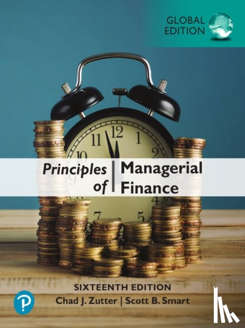 Zutter, Chad J., Smart, Scott - Principles of Managerial Finance [Global Edition]