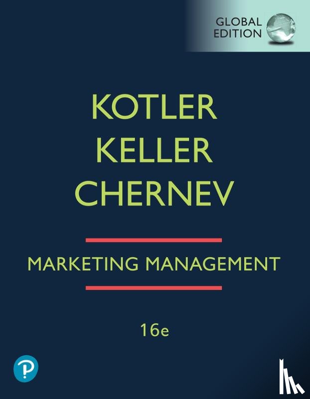 Kotler, Philip, Keller, Kevin, Chernev, Alexander - Marketing Management, Global Edition