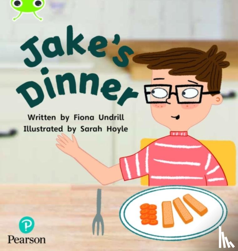 Undrill, Fiona - Bug Club Phonics - Phase 5 Unit 14: Jake's Dinner