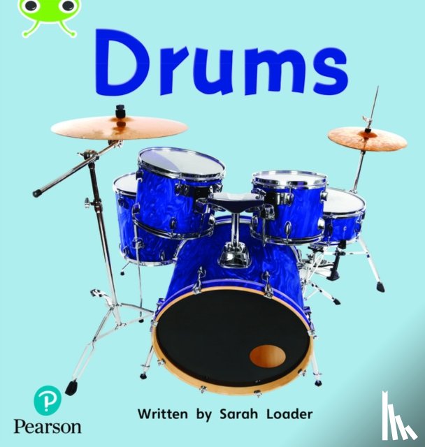 Loader, Sarah - Bug Club Phonics - Phase 4 Unit 12: Drums