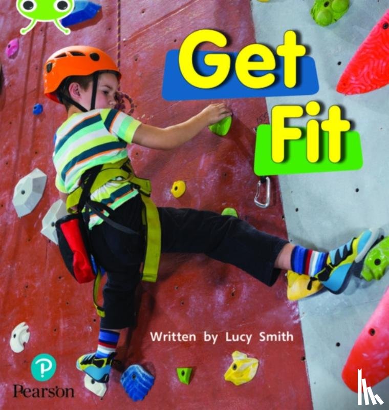 Smith, Lucy - Bug Club Phonics - Phase 2 Unit 5: Get Fit