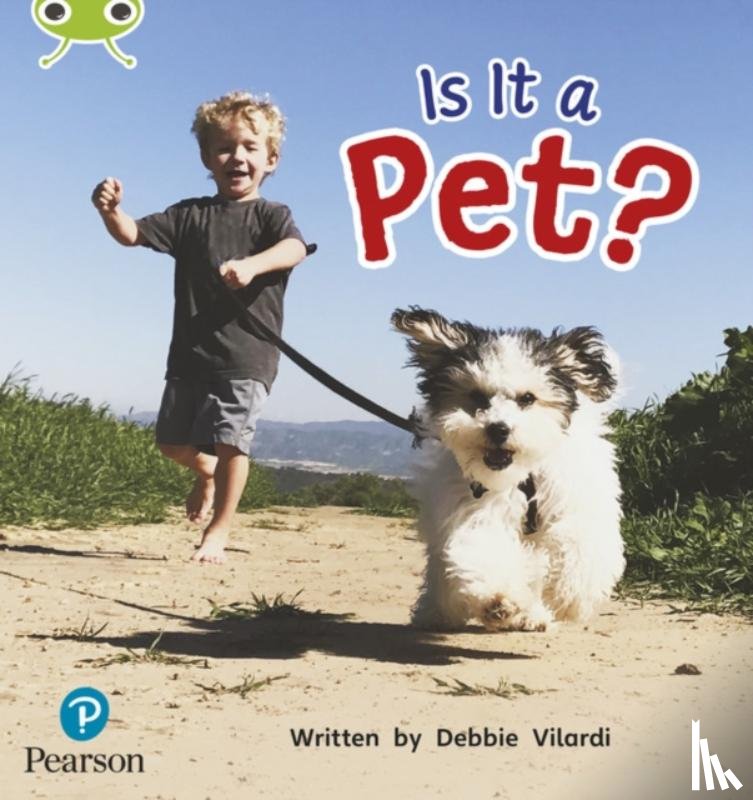 Vilardi, Deborah - Bug Club Phonics - Phase 2 Unit 4: Is It a Pet?