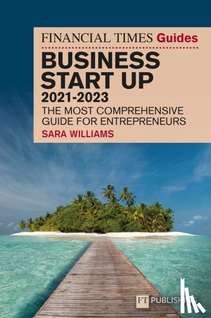 Williams, Sara - FT Guide to Business Start Up 2021-2023