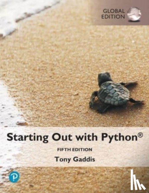 Gaddis, Tony - Starting Out with Python, Global Edition