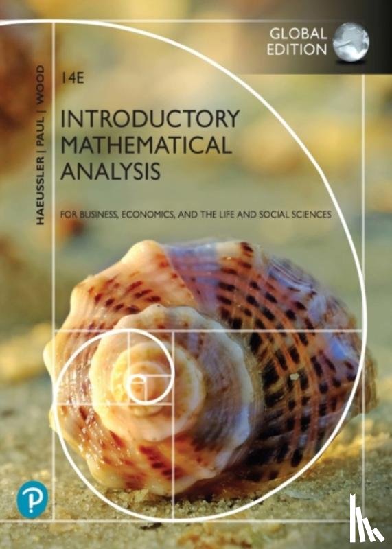 Haeussler, Ernest, Paul, Richard, Wood, Richard - Introductory Mathematical Analysis for Business, Economics, and the Life and Social Sciences, Global Edition