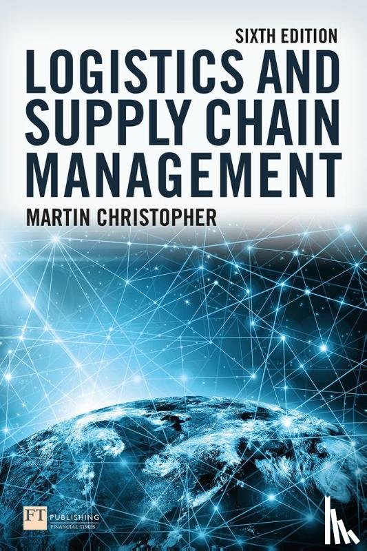 Christopher, Martin - Logistics and Supply Chain Management