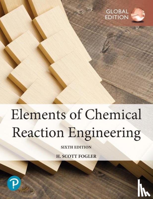 Fogler, H. - Elements of Chemical Reaction Engineering, Global Edition