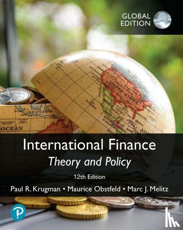 Krugman, Paul, Obstfeld, Maurice, Melitz, Marc - International Finance: Theory and Policy, Global Edition