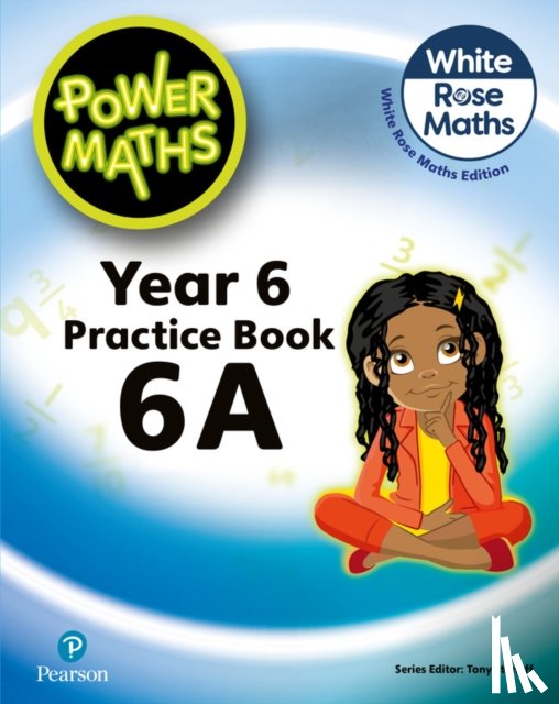 Staneff, Tony, Lury, Josh - Power Maths 2nd Edition Practice Book 6A