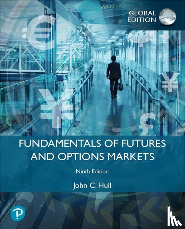 Hull, John - Fundamentals of Futures and Options Markets, Global Edition