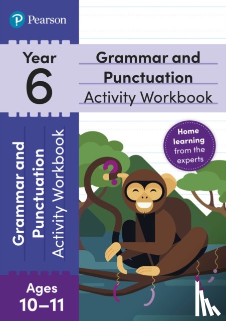 Hirst-Dunton, Hannah - Pearson Learn at Home Grammar & Punctuation Activity Workbook Year 6