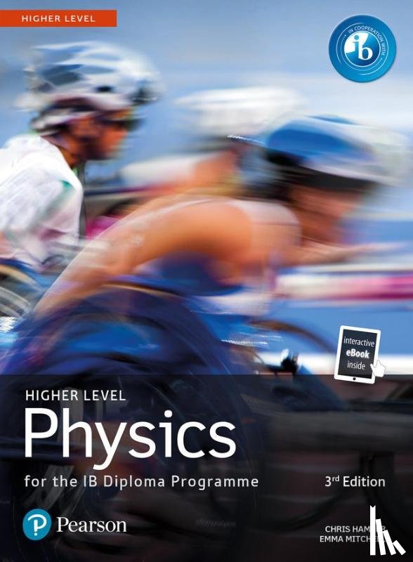 Hamper, Chris, Micthell, Emma - Pearson Physics for the IB Diploma Higher Level