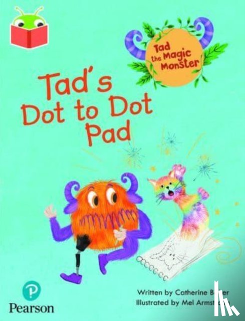 Baker, Catherine - Bug Club Independent Phase 2 Unit 3: Tad the Magic Monster: Tad's Dot to Dot Pad