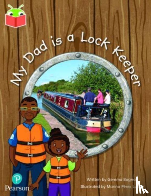  - Bug Club Independent Phase 5 Unit 20: My Dad is a Lockkeeper