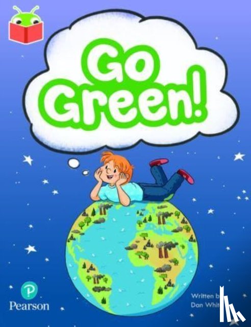  - Bug Club Independent Phase 5 Unit 21: Go Green!