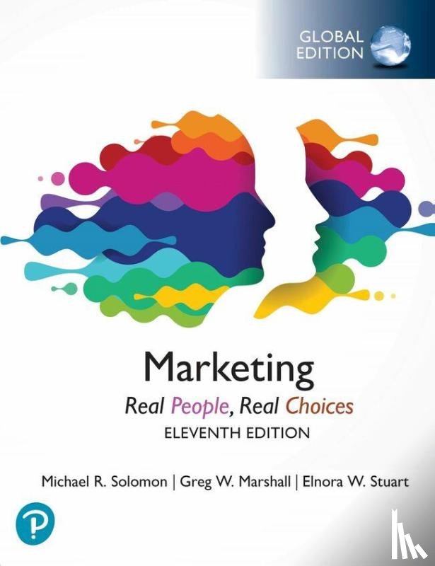 Solomon, Michael, Marshall, Greg, Stuart, Elnora - Marketing: Real People, Real Choices, Global Edition
