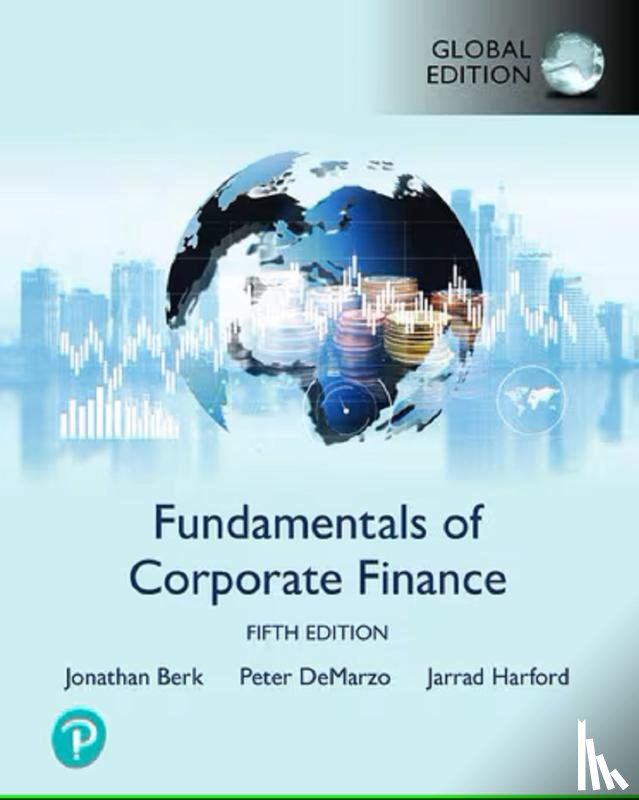 Berk, Jonathan, DeMarzo, Peter, Harford, Jarrad - Fundamentals of Corporate Finance