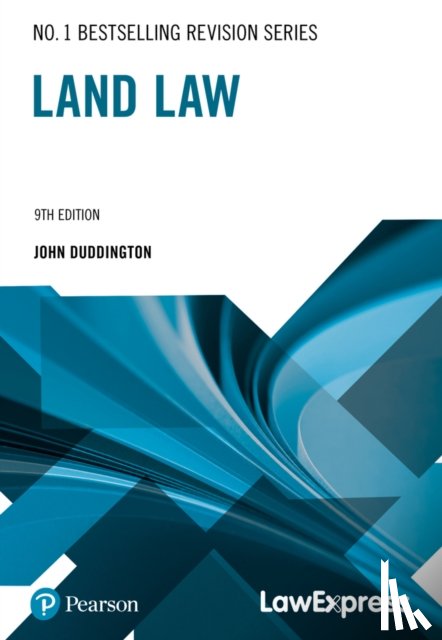 Duddington, John - Law Express Revision Guide: Land Law (Revision Guide)