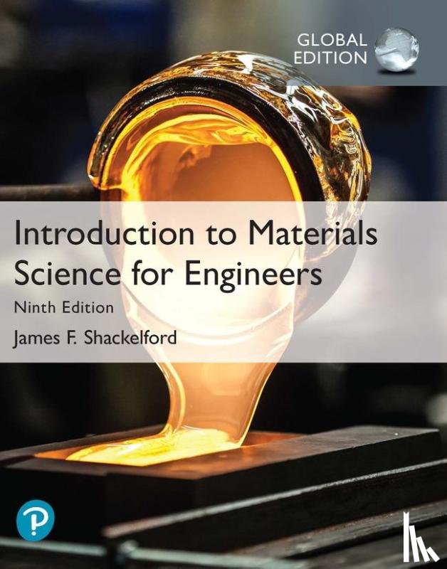 Shackelford, James - Introduction to Materials Science for Engineers, Global Edition