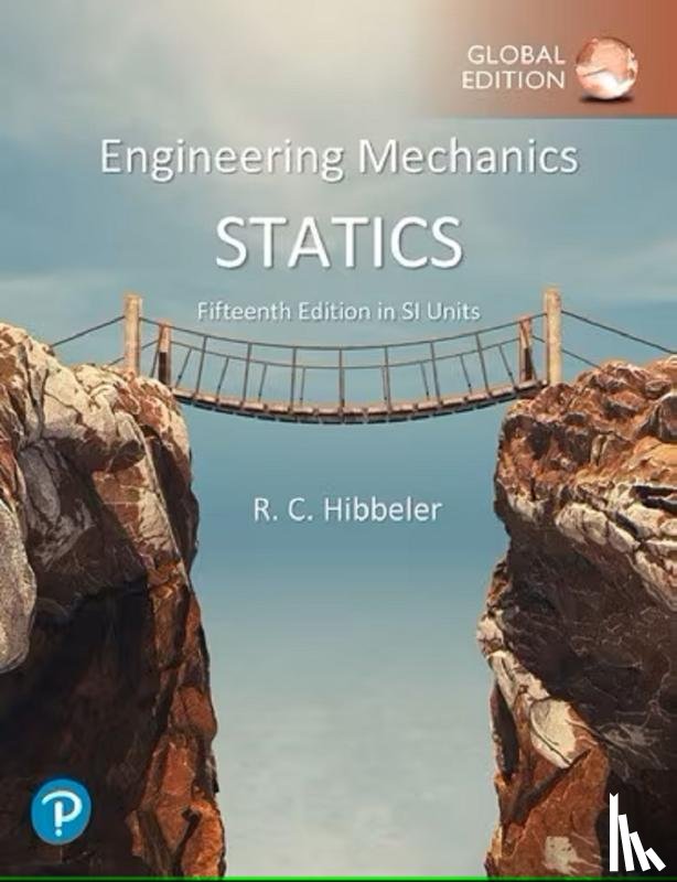 Hibbeler, Russell C. - Engineering Mechanics: Statics plus Pearson Mastering Engineering with Pearson eText, 15th edition in SI Units