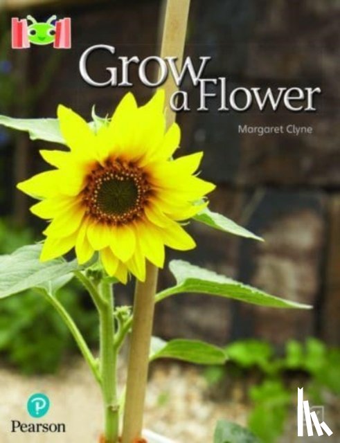 Clyne, Margaret - Bug Club Reading Corner: Age 4-7: Grow a Flower