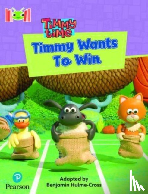 Hulme-Cross, Benjamin - Bug Club Reading Corner: Age 4-7: Timmy Time: Timmy Wants to Win