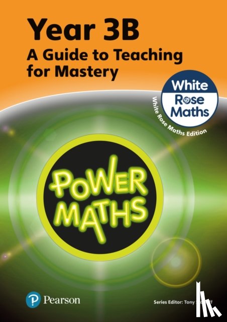 Staneff, Tony, Lury, Josh - Power Maths Teaching Guide 3B - White Rose Maths edition