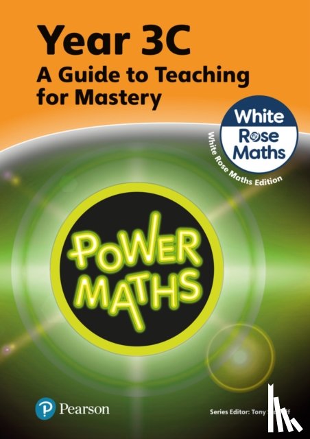 Staneff, Tony, Lury, Josh - Power Maths Teaching Guide 3C - White Rose Maths edition