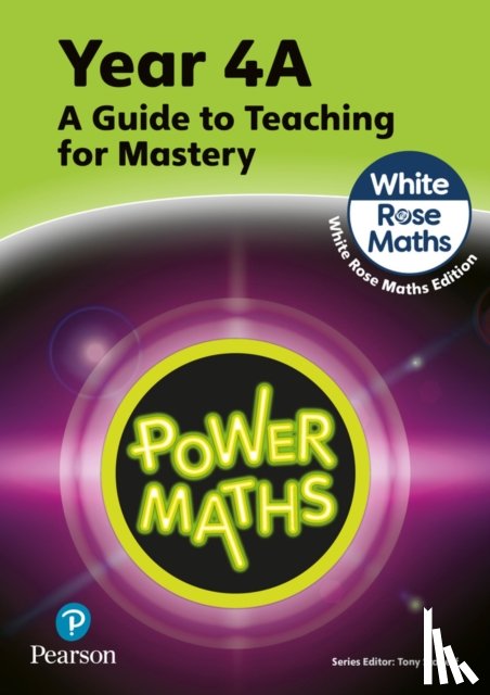 Staneff, Tony, Lury, Josh - Power Maths Teaching Guide 4A - White Rose Maths edition