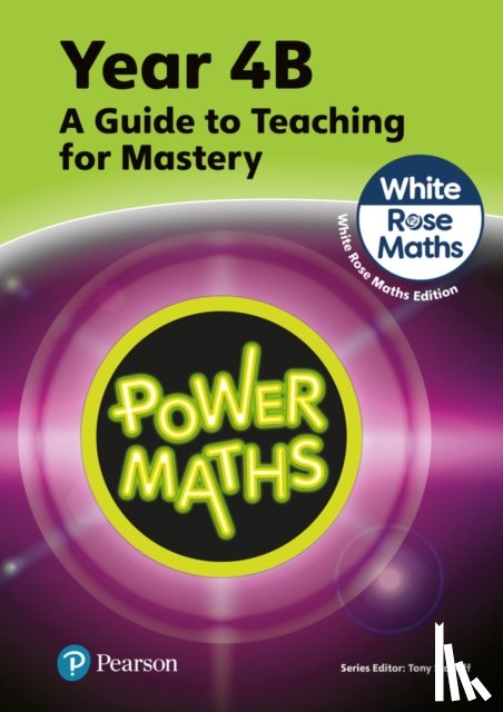 Staneff, Tony, Lury, Josh - Power Maths Teaching Guide 4B - White Rose Maths edition