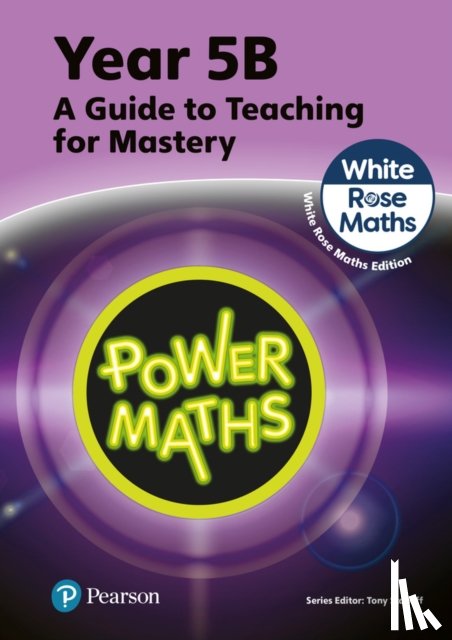 Staneff, Tony, Lury, Josh - Power Maths Teaching Guide 5B - White Rose Maths edition