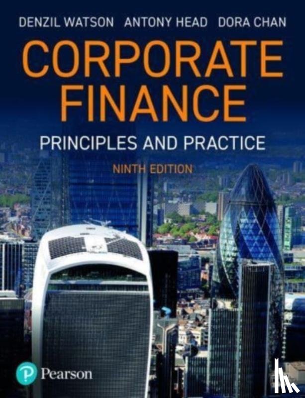 Watson, Denzil, Head, Antony, Chan, Dora - Corporate Finance: Principles and Practice