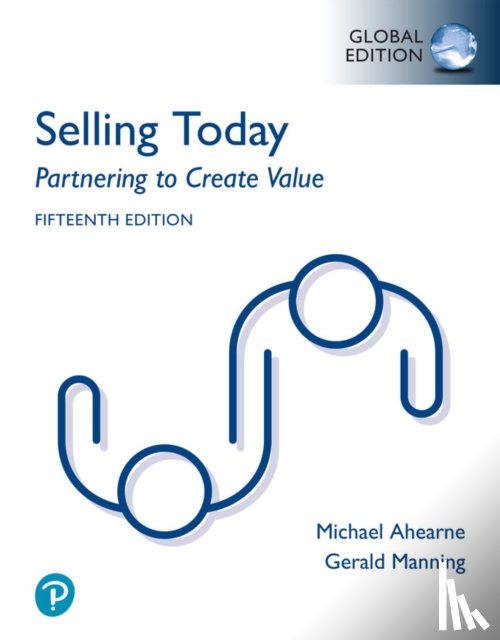 Manning, Gerald, Ahearne, Michael, Reece, Barry - Selling Today: Partnering to Create Value, Global Edition