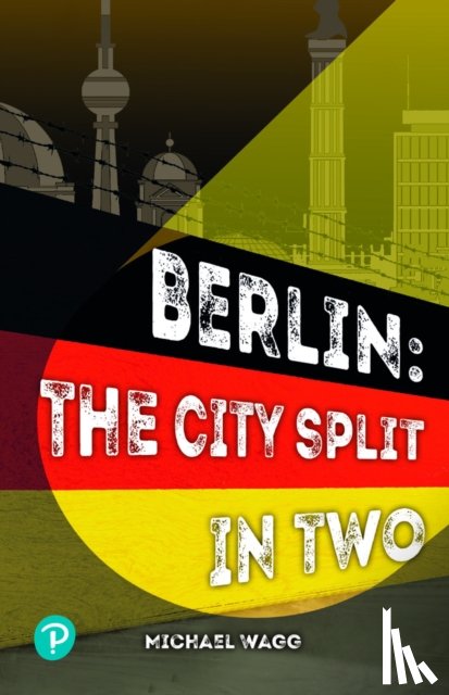 Wagg, Michael - Rapid Plus Stages 10-12 11.8 Berlin: The City Split in Two
