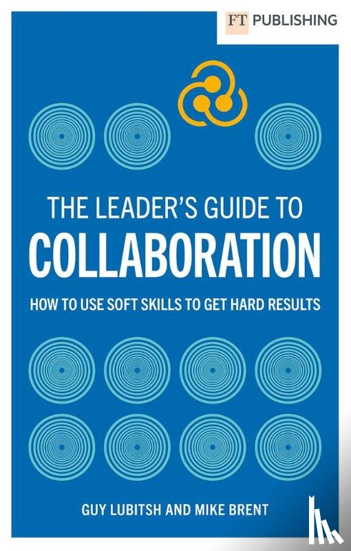 Lubitsh, Guy, Brent, Mike - The Leader's Guide to Collaboration