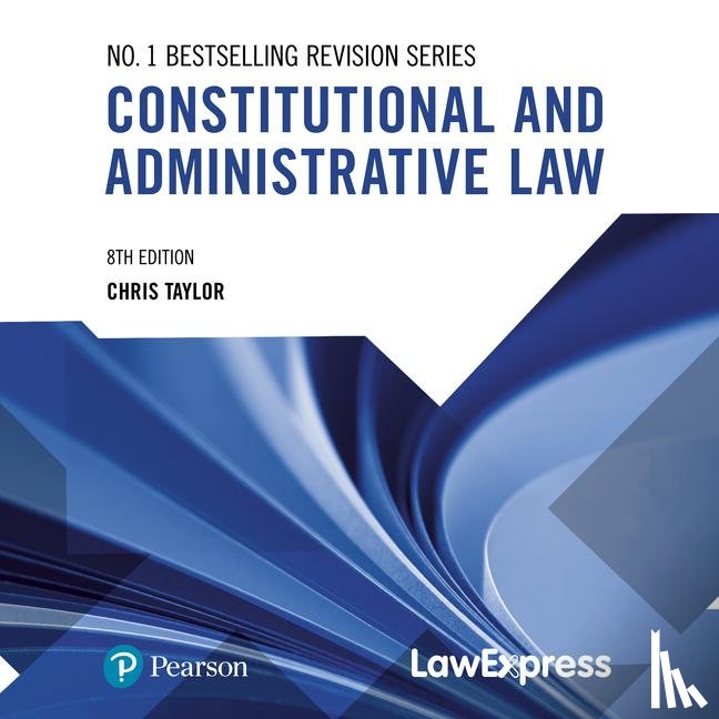 Taylor, Chris - Law Express: Constitutional and Administrative Law