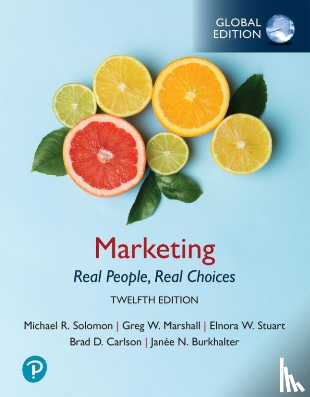 Solomon, Michael, Marshall, Greg, Stuart, Elnora - Marketing: Real People, Real Choices -- Global Edition