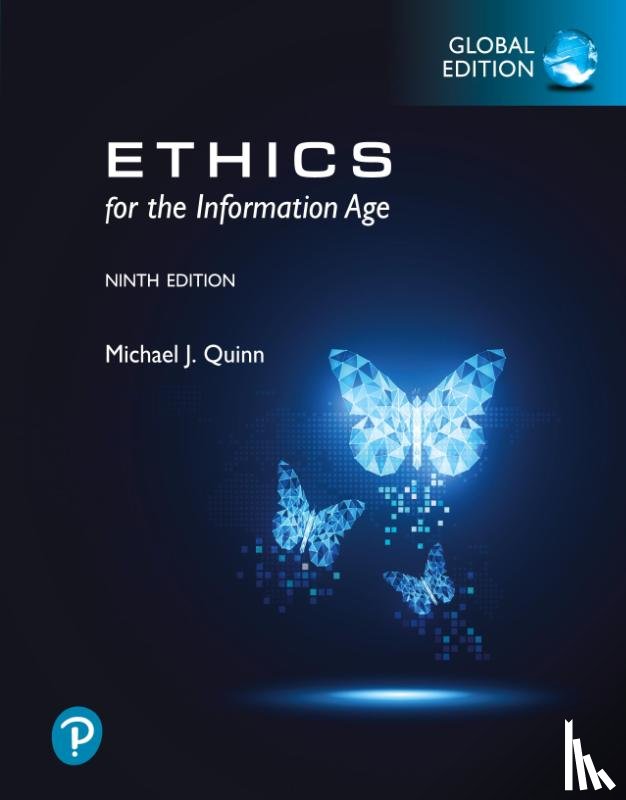 Quinn, Michael - Ethics for the Information Age, Global Edition