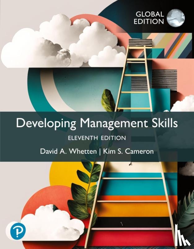 Whetten, David, Cameron, Kim - Developing Management Skills, Global Edition