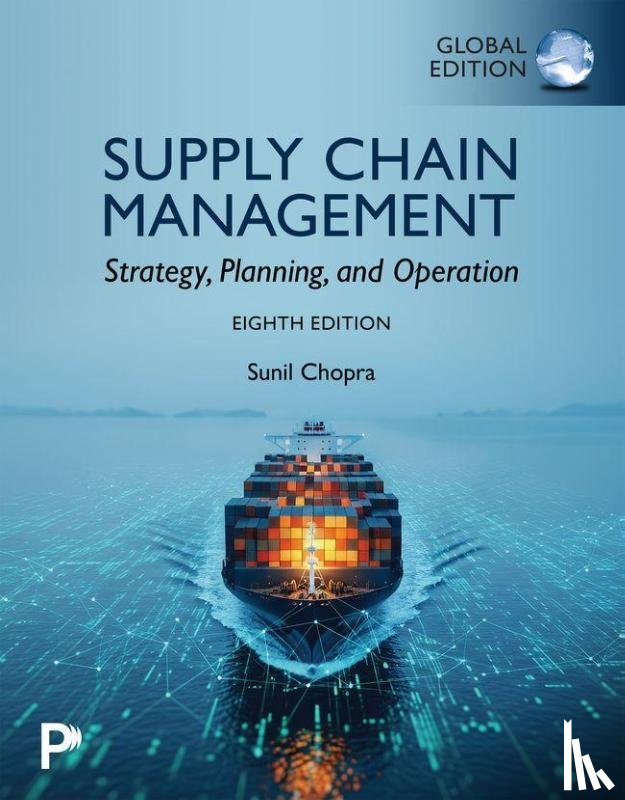 Chopra, Sunil - Supply Chain Management: Strategy, Planning, and Operation, Global Edition