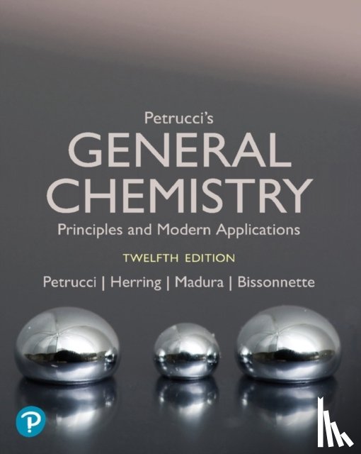 Petrucci, Ralph, Herring, F., Madura, Jeffry, Bissonnette, Carey - Petrucci's General Chemistry: Principles and Modern Applications
