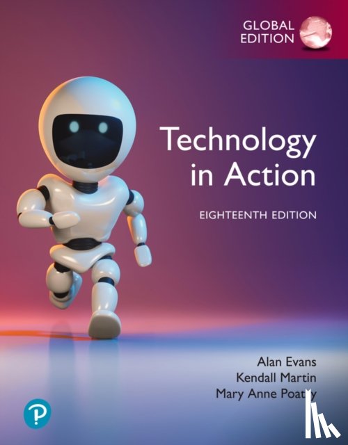 Evans, Alan, Martin, Kendall, Poatsy, Mary - Technology in Action, Global Edition