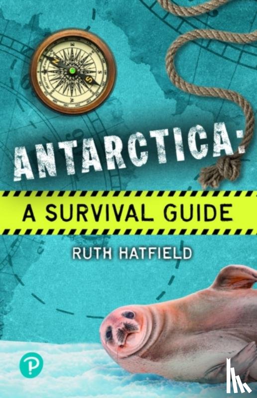 Hatfield, Ruth - Rapid Plus Stages 10-12 11.7 Antarctica: A Survival Guide
