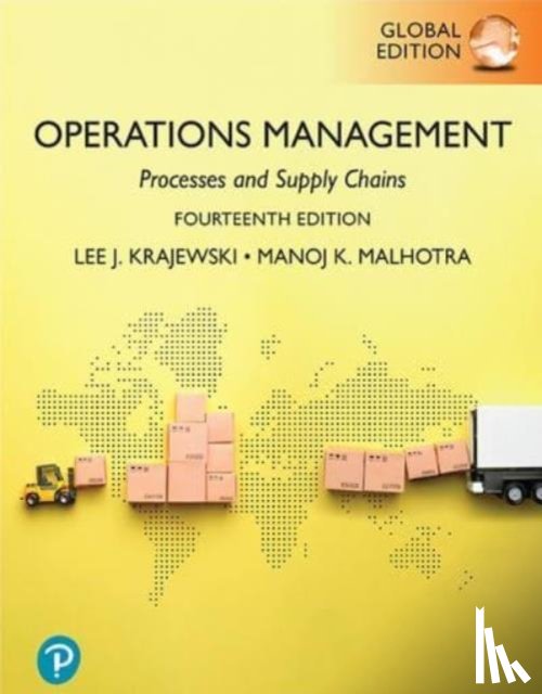 Krajewski, Lee, Malhotra, Manoj - Operations Management: Processes and Supply Chains, Global Edition