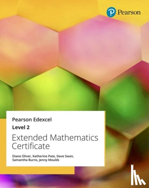 Oliver, Diane, Pate, Katherine, Swan, Dave - Pearson Edexcel Extended Mathematics Certificate: Level 2