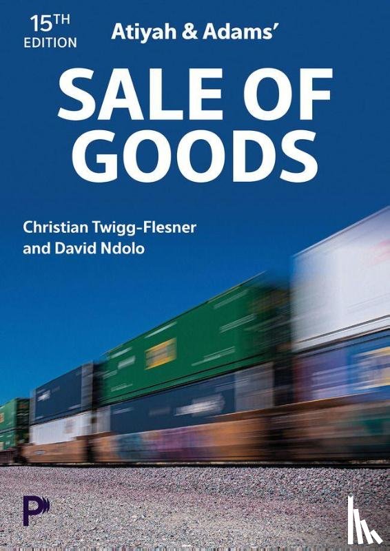 Twigg-Flesner, Christian, Ndolo, David - Atiyah and Adams' Sale of Goods